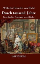 Durch tausend Jahre