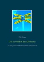 ist wirklich das Allerletzte!