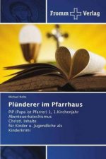 Plunderer im Pfarrhaus