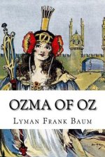 Ozma of Oz Lyman Frank Baum