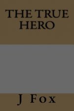 The True Hero