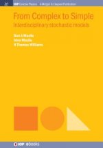 From Complex to Simple: Interdisciplinary Stochastic Models