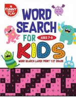Word Search For Ages 7-9 Kids: Word Search for Kids Ages 7-9 Activity Book for Education & Learning