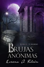 Brujas anonimas - Libro IV