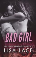 Bad Girl: An Enemies to Lovers Romance