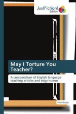 May I Torture You Teacher?