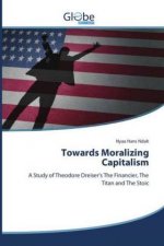 Towards Moralizing Capitalism