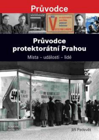 Průvodce protektorátní Prahou