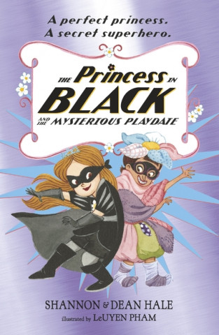 Princess in Black and the Mysterious Playdate