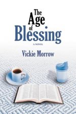 The Age of Blessing