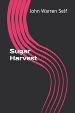 Sugar Harvest 2nd Edition
