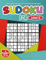 Sudoku Books for Adults with Different Playing Modes & Levels: Sudoku Large Print Puzzle Book for Adults Ideal for Sharp Mindedness & Fun Learning