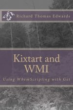 Kixtart and WMI: Using WbemScripting and Get