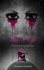 Bags of Life: Soliloquies of a Solus Sag