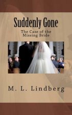 Suddenly Gone: The Case of the Missing Bride