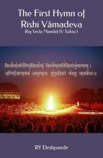 The First Hymn of Rishi Vamadeva: Rig Veda Mandal IV Sukta 1