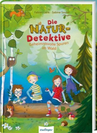 Die Natur-Detektive - Geheimnisvolle Spuren im Wald