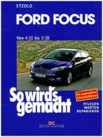 Ford Focus - So wirds gemacht / von 4/11 bis 3/18
