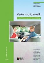 Verkehrspädagogik in der Fahrschulaus- und -weiterbildung