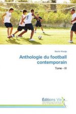 Anthologie du football contemporain