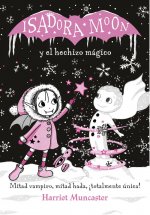 Isadora Moon y el hechizo magico / Isadora Moon Makes Winter Magic