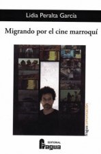 MIGRANDO POR EL CINE MARROQUÍ