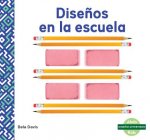 Dise?os En La Escuela (Patterns at School)