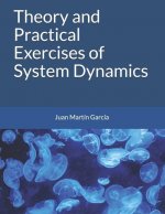 Theory and Practical Exercises of System Dynamics