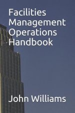 Facilities Management Operations Handbook