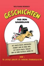 Geschichten aus dem Zauberland, Band 1: 50 lustige Gedichte zu diversen Zauberrequisiten