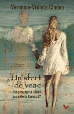 Un Sfert de Veac: Din Prea Multa Iubire Sau Datorie Karmica