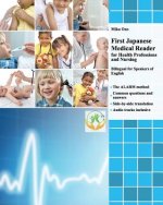 First Japanese Medical Reader for Health Professions and Nursing