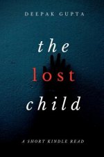 The Lost Child: The Gripping Mystery Thriller