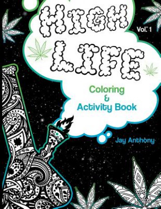 High Life Coloring & Activity Book