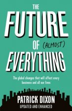 Future of Almost Everything