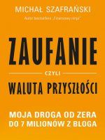 Zaufanie, czyli waluta przyszłości.