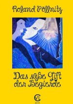 susse Gift der Begierde