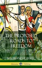 Proposed Roads to Freedom