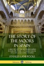 Story of the Moors in Spain