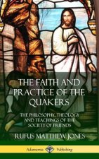 Faith and Practice of the Quakers