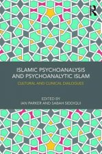 Islamic Psychoanalysis and Psychoanalytic Islam