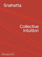 Snohetta: Collective Intuition