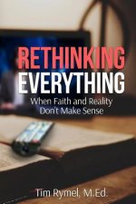 Rethinking Everything