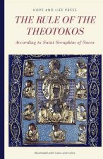Rule of the Theotokos According to Saint Seraphim of Sarov