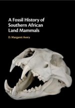 Fossil History of Southern African Land Mammals
