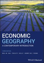 Economic Geography - A Contemporary Introduction 3e