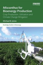 Miscanthus for Bioenergy Production