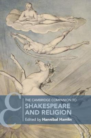 Cambridge Companion to Shakespeare and Religion