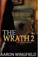 Wrath of Tanya Bell 2 Collateral Damage