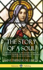 Story of a Soul L'Histoire D'une Ame